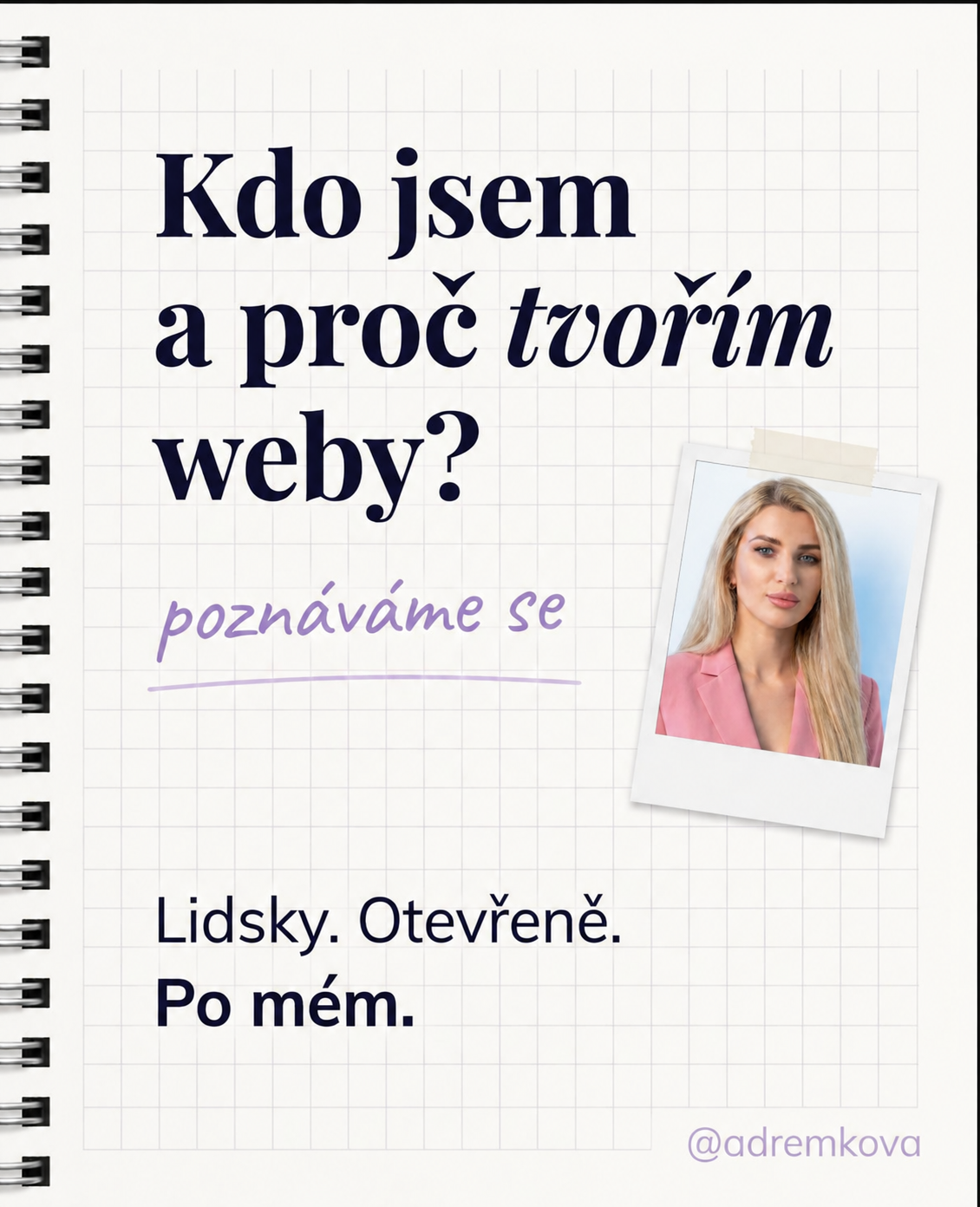 Kdo jsem a proč tvořím weby
